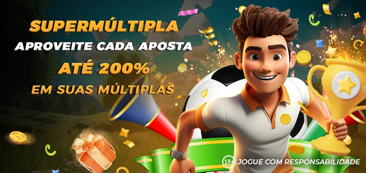 SuperMúltipla: Até 200% em suas múltiplas