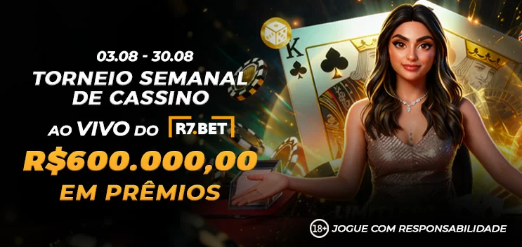 Torneio SEMANAL R7 Cassino Ao Vivo 600.000,00 Reais em Premios